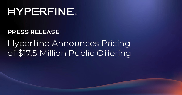 Hyperfine Announces Pricing of $17.5 Million Public Offering